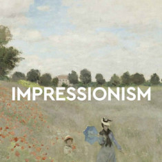 Impressionism: Masters of Art