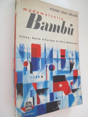 Mademoiselle Bambi (Le Livre de la poche) - lb. franceza - Pierre Mac Orlan foto