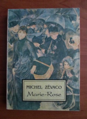 Marie-Rose - Michel Zevaco foto