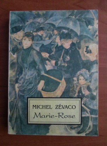 Marie-Rose - Michel Zevaco