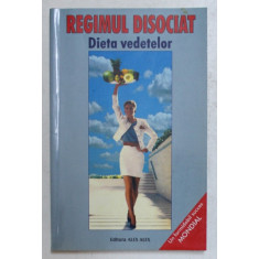 REGIMUL DISOCIAT - DIETA VEDETELOR - de ANNE RICE , 2001