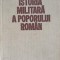 ISTORIA MILITARA A POPORULUI ROMAN VOL.1-CONSTANTIN OLTEANU, STEFAN PASCU, ILIE CEAUSESCU SI COLAB.-272885