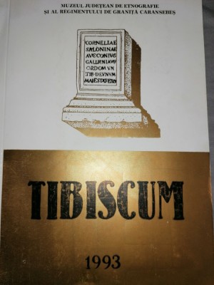Tibiscum VII, 1993. Studii de etnografie-istorie. Muzeul Caransebes. Banat/Caras foto