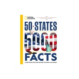 50 States, 5,000 Facts: Everything You Ever Wanted to Know - And More!