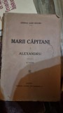 Marii capitani - Vol 1 si 2 - Alexandru - Leon Cerchez
