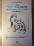 1000 TESTE DE BIOLOGIE. INTREBARI CU RASPUNSURI PREFORMATE-IOAN MIRON-346206