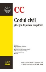 Codul civil si Legea de punere in aplicare Ed.17 Act.20 ianuarie 2025