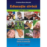 Educatie civica Clasa a 3-a - Cristina-Diana Neculai