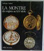 LA MONTRE DES ORIGINES AU XIX e SIECLE par CATHERINE CARDINAL , 1985