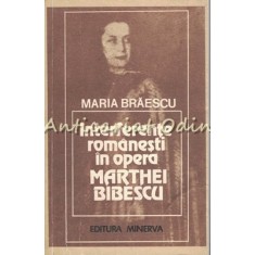 Interferente Romanesti In Opera Marthei Bibescu - Maria Braescu