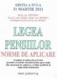 Legea pensiilor - Norme de aplicare, Editia a XVI-a 31 Martie 2011