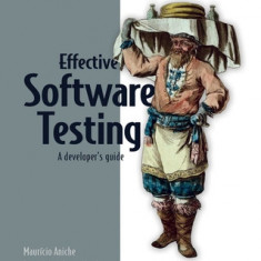 Effective Software Testing: A Developer's Guide