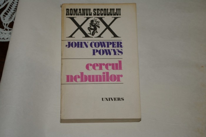 Cercul nebunilor - John Cowper Powys - 1982