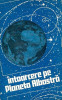 Lucian Hanu ( antol. ) - &Icirc;ntoarcere pe planeta albastră ( antologie SF )