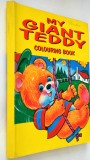 Carte veche de colorat My - Giant Teddy - Colouring Book
