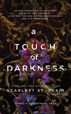 A Touch of Darkness : A Dark and Enthralling Reimagining of the Hades and Persephone Myth - Editura SAS Gardners EU
