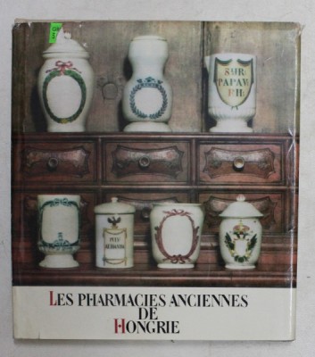 LES PHARMACIES ANCIENNES DE HONGRIE par LIVIA NEKAM , 1974 foto