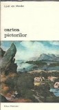 Cartea pictorilor Carel van Mander, Biblioteca de Arta, Editura Meridiane, 1977