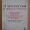 23 august 1944 in arhivele comuniste Gheorghe Neacsu