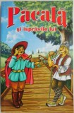 Pacala si ispravile lui - Carte de Povesti pentru Copii - Editie Noua/Anticariat - Stare Buna