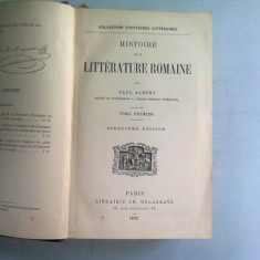 HISTOIRE DE LA LITTERATURE ROUMAINE - PAUL ALBERT VOL. I (ISTORIA LITERATURII ROMANE)