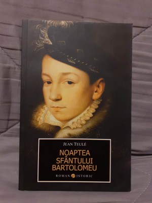 NOAPTEA SFANTULUI BARTOLOMEU-JEAN TEULE foto