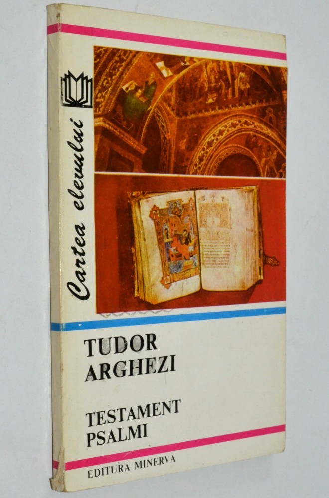 Tudor Arghezi Testament Psalmii Okazii Ro