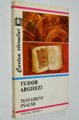 Tudor Arghezi - Testament, Psalmii foto