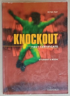 KNOCKOUT , FIRST CERTIFICATE , STUDENT&amp;#039;S BOOK by PETER MAY , 2000 foto