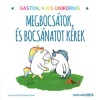 Megbocs&aacute;tok, &eacute;s bocs&aacute;natot k&eacute;rek - Gaston, a kis unikornis - Aur&eacute;lie Chien Chow Chine