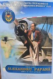 CAPITAN AVIATOR ALEXANDRU PAPANA CELEBRU PE DOUA CONTINENTE 2024 TUDOREL ENE LAURENTIU BUZENCHI VETERAN DE RAZBOI AL DOILEA RAZBOI MONDIAL