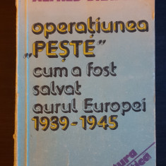 Operațiunea "PEȘTE". Cum a fost salvat aurul Europei 1939-1945 - Alfred Draper