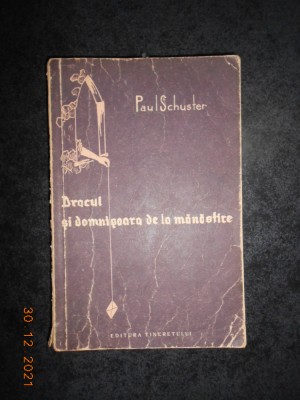 PAUL SCHUSTER - DRACUL SI DOMNISOARA DE LA MANASTIRE (1958) foto