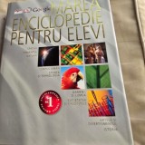Marea Enciclopedie pentru Elevi (Spatiul , Pamantul , Natura , Corpul Uman , Stiinta si Tehnologia , Oamenii si Lumea , Societatea si Credintele , Art