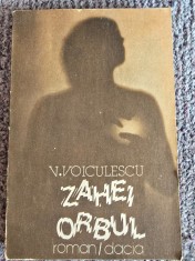 ZAHEI ORBUL - VASILE VOICULESCU, 1986, 208 pagini, stare buna