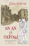 Un an la Oxford Paperback brosat Roman beletristica Julia Whelan carte RAO