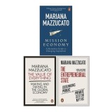 Cumpara ieftin Mariana Mazzucato Collection 3 Books Set (Mission Economy, The Value of Everything, The Entrepreneurial State)