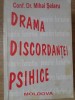 DRAMA DISCORDANTEI PSIHICE-MIHAI SELARU