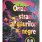 Mircea Beciu - Orizontul straniu al gaurilor negre (Editia: 1998)