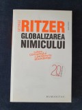 Globalizarea nimicului &ndash; George Ritzer