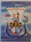 DES LIONS ET DES VOILIERS de SVIATOSLAV SAKHARNOV , 1979 * EDITIE CARTONATA