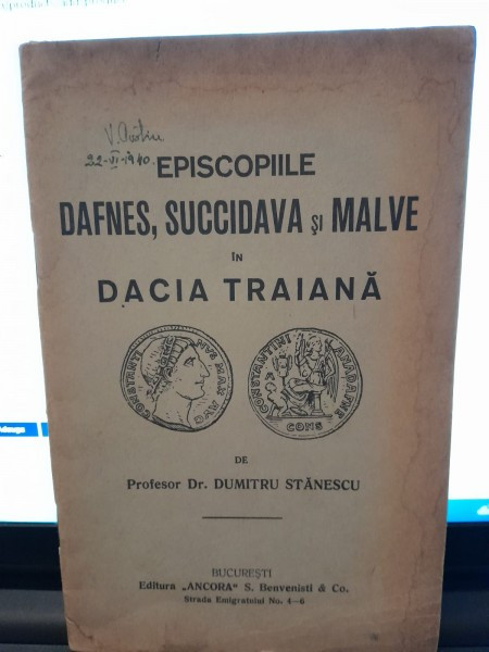 Episcopiile Dafnes, Succidava si Malve in Dacia Traiana - Dumitru Stanescu