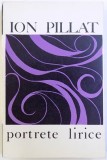 PORTRETE LIRICE de ION PILLAT , 1969