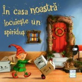 In casa noastra locuieste un spiridus - Casa
