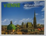 VIENNE , PROMENADE EN 123 PHOTOS COULEUR , ANII ' 2000