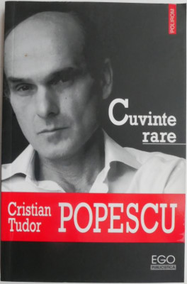 Cuvinte rare (Poeziar) &amp;ndash; Cristian Tudor Popescu foto