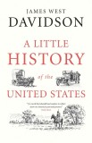 A Little History of the United States | James West Davidson, Yale University Press