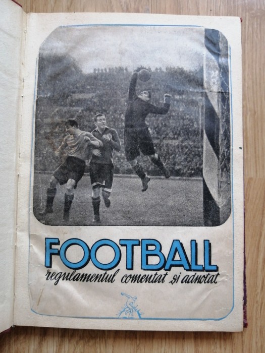 Football - regulamentul comentat si adnotat de P. Kroner si St. Alexandriu, 1950