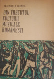 Din trecutul culturii muzicale rom&acirc;nești - Cristian C. Ghenea