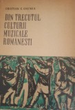 Din trecutul culturii muzicale rom&acirc;nești - Cristian C. Ghenea